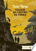 Viagem ao centro da Terra: edição bolso de luxo