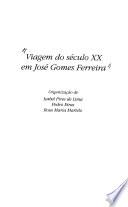 Viagem do século XX em José Gomes Ferreira