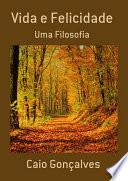 Vida E Felicidade