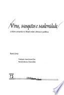 Vírus, mosquitos e modernidade