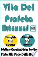 Vita Del Profeta Muhammad (PBUH)