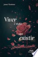 Viver é mais que existir