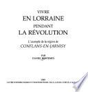 Vivre en Lorraine pendant la Révolution