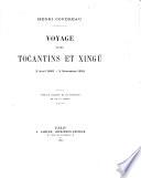 Voyage entre Tocantins et Xingú 3 avril 1898-3 novembre 1898