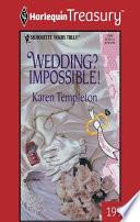 Wedding? Impossible!
