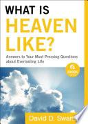 What Is Heaven Like? (Ebook Shorts)