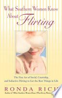 What Southern Women Know About Flirting