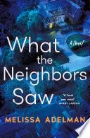 What the Neighbors Saw