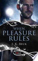 When Pleasure Rules: A Rouge Paranormal Romance