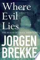 Where Evil Lies