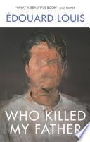 Who Killed My Father