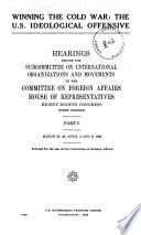 Winning the Cold War: The U.S. Ideological Offensive