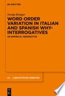 Word order variation in Italian and Spanish why-interrogatives