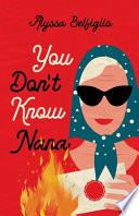 You Don't Know Nana