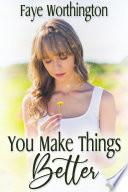 You Make Things Better